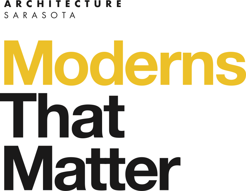 Moderns That Matter - Architecture Sarasota